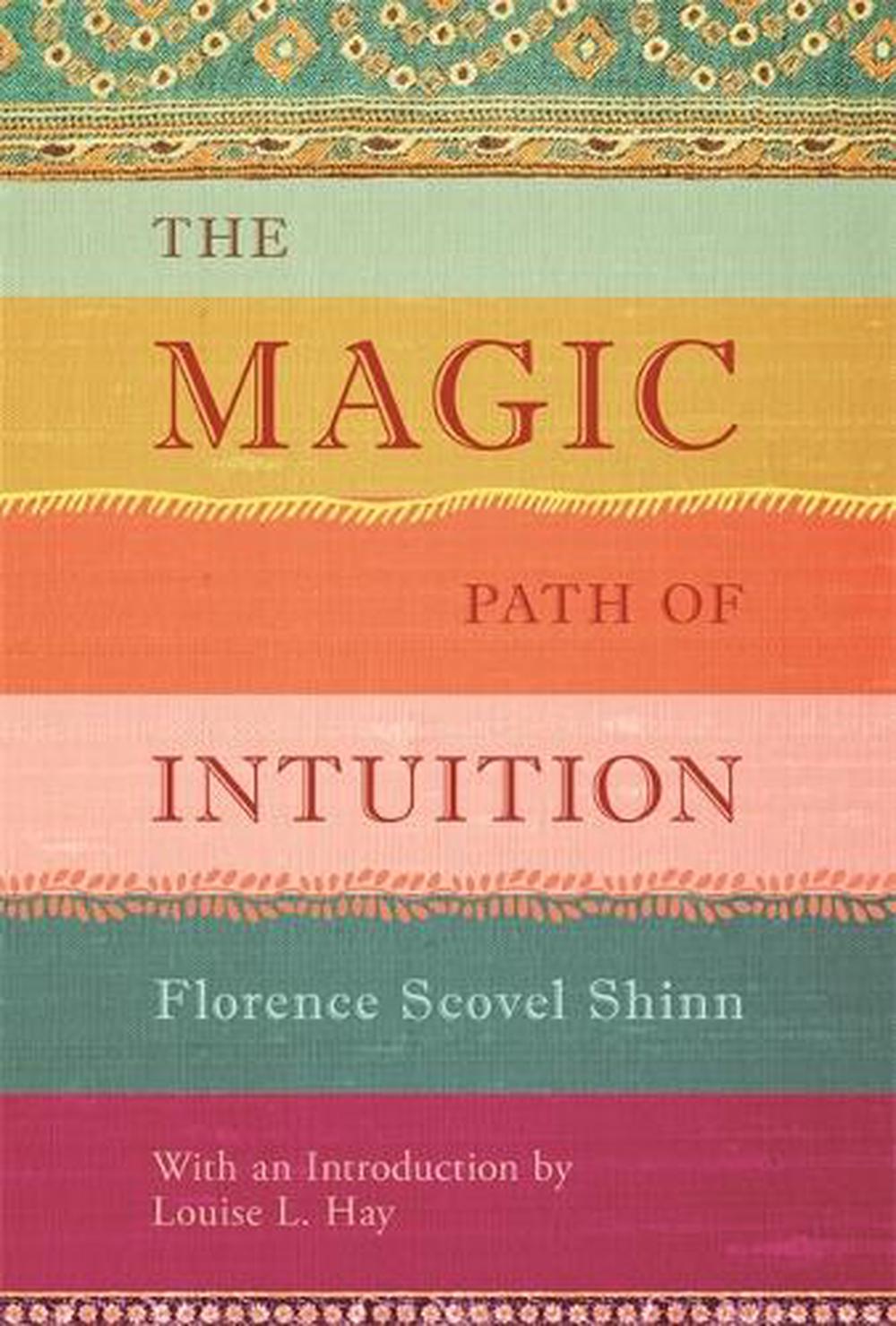 FLORENCE SCOVEL SHINN, THE MAGIC PATH TO INTUITION, HARD BACK BOOK